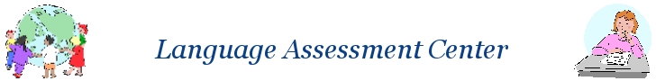 Language Assessment Center