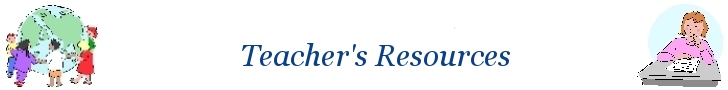 Teacher's Resources